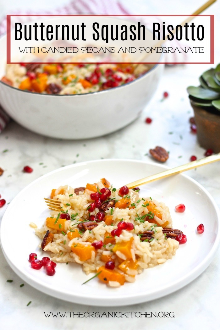 Roasted Butternut Squash Risotto with Candied Pecans | The Organic ...