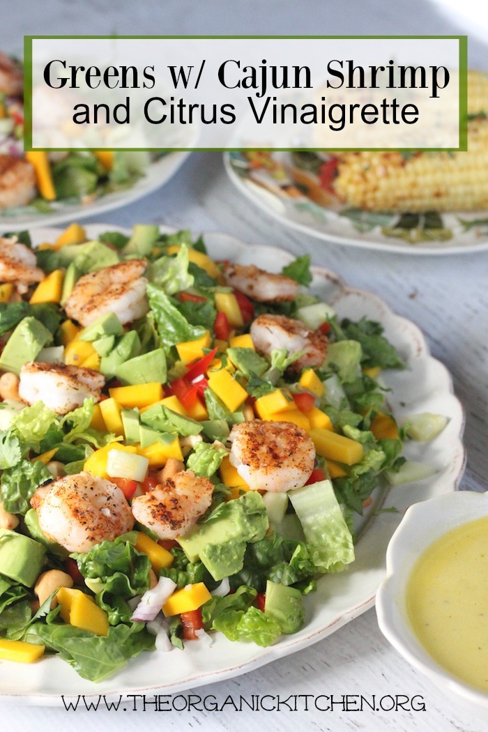 Greens with Grilled Shrimp and Citrus Vinaigrette! | The Organic ...